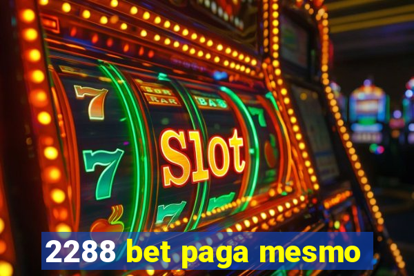 2288 bet paga mesmo